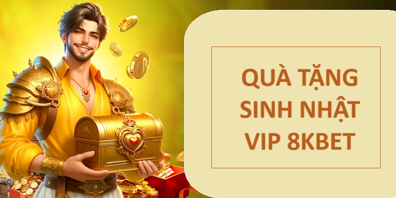 Đặc quyền vào ngày sinh nhật VIP