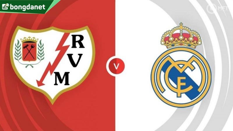 Nhận định trận đấu Rayo Vallecano vs Real Madrid