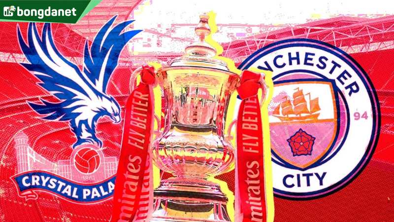 Nhận định trận đấu Crystal Palace vs Manchester City