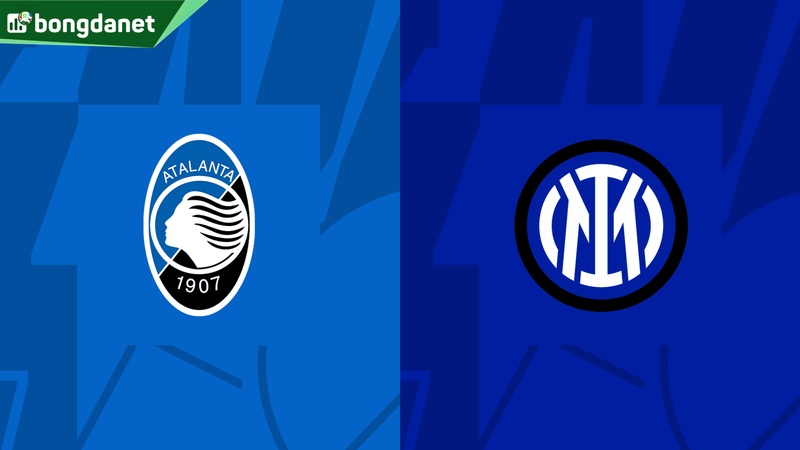 Nhận định trận đấu Atalanta vs Inter Milan
