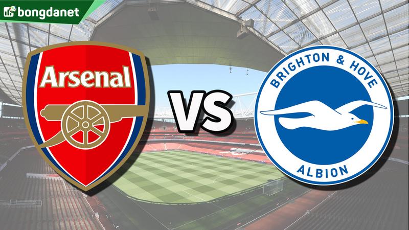 Nhận định trận đấu Arsenal vs Brighton Hove Albion