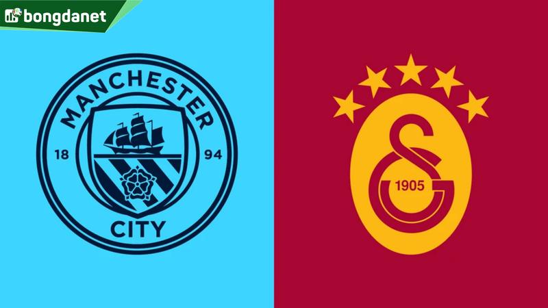 Nhận định trận đấu Manchester City vs Galatasaray