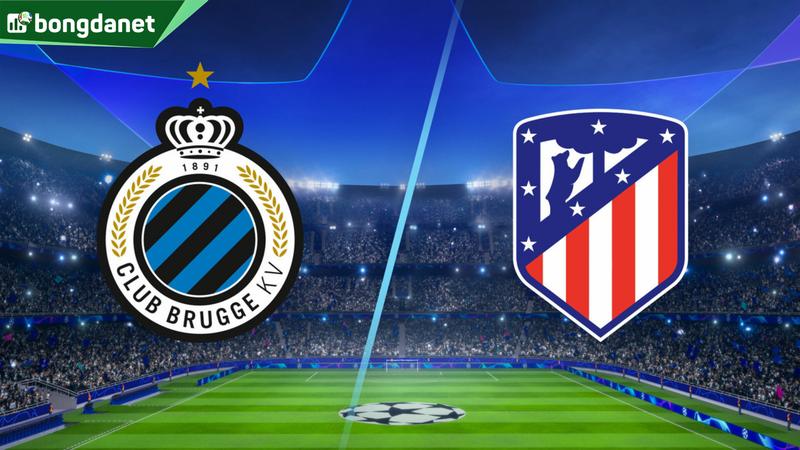 Nhận định trận đấu Club Brugge vs Atletico Madrid