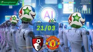 Siêu máy tính dự đoán bóng đá ngày 21/03 tâm điểm đội AFC Bournemouth gặp đội Manchester United