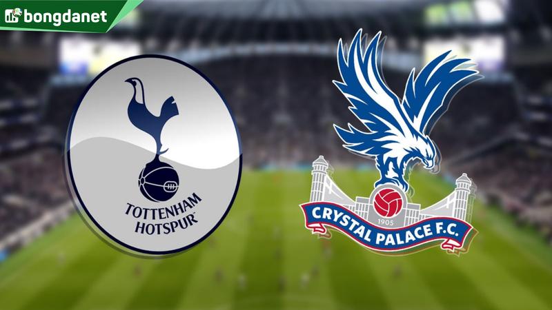 Nhận định trận đấu Tottenham Hotspur vs Crystal Palace