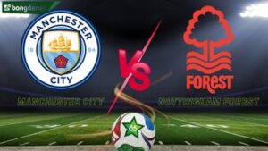 Soi kèo Manchester City vs Nottingham Forest ngày 05/03/2026 - Vòng 29 Ngoại Hạng Anh