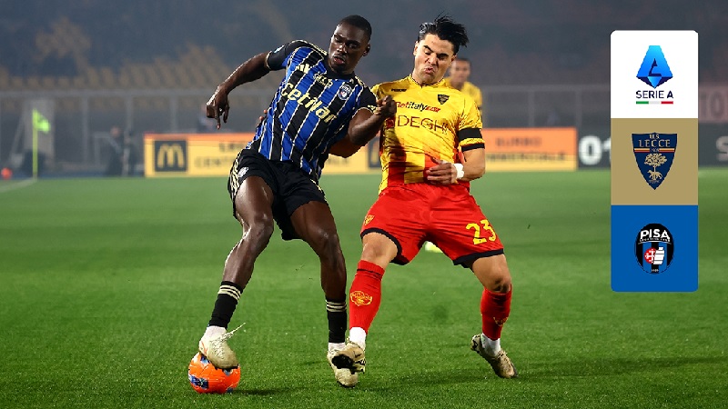 Pisa vs Lecce đối đầu thu hút người hâm mộ quan tâm